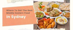 Where To Get The Best Middle Eastern Food In Sydney (1024 × 427px)