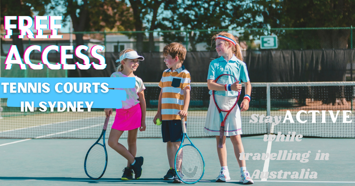 Free Tennis Courts Sydney Visiting Australia