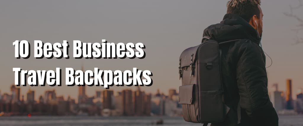 10 Best Business Travel Backpacks (1)