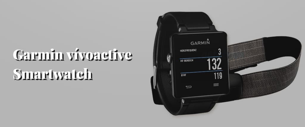 Garmin vívoactive Smartwatch