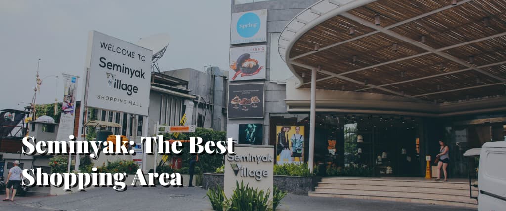 Seminyak The Best Shopping Area