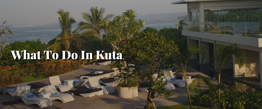 What To Do In Kuta