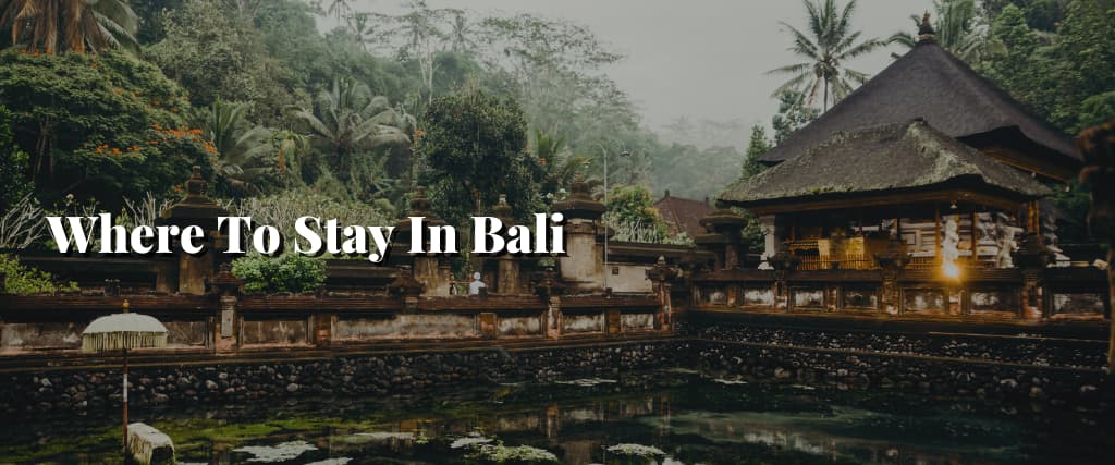 Where To Stay In Bali