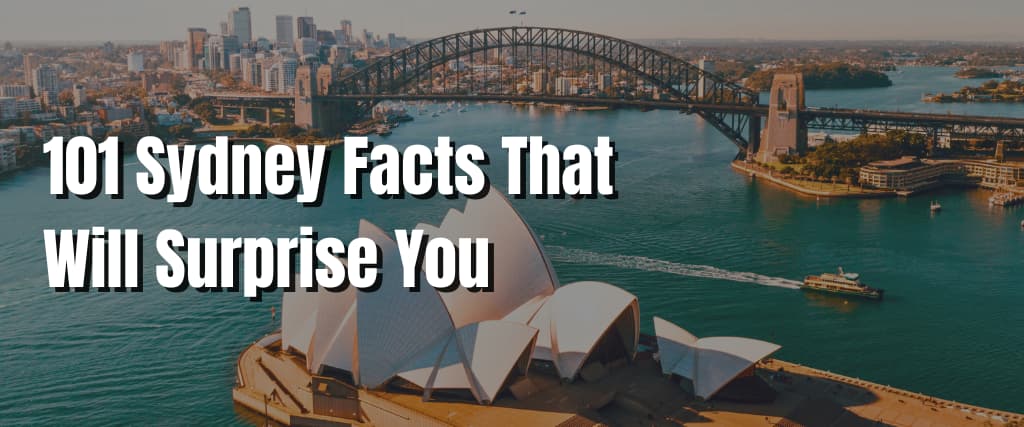 101 Sydney Facts That Will Surprise You