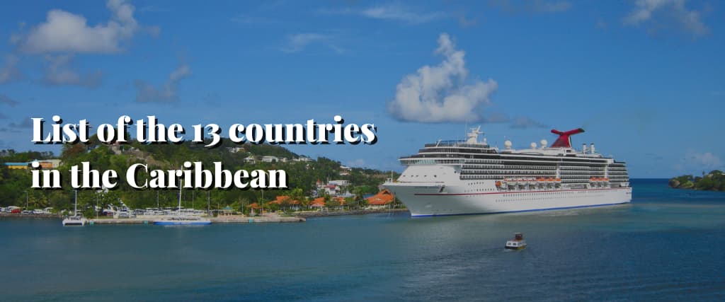 List of the 13 countries in the Caribbean