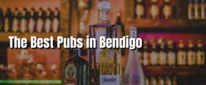 The Best Pubs in Bendigo