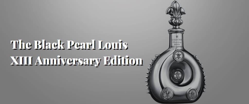 The Black Pearl Louis XIII Anniversary Edition