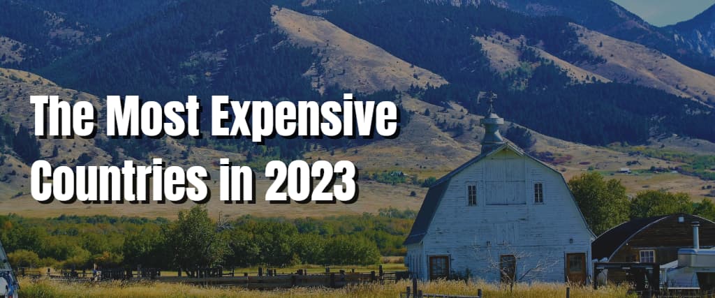 The Most Expensive Countries in 2023