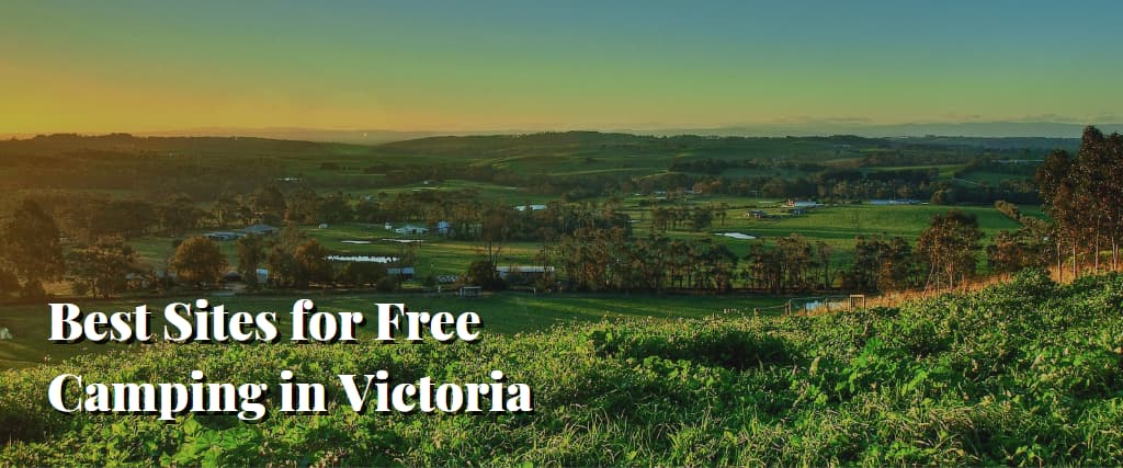 Best Sites for Free Camping in Victoria