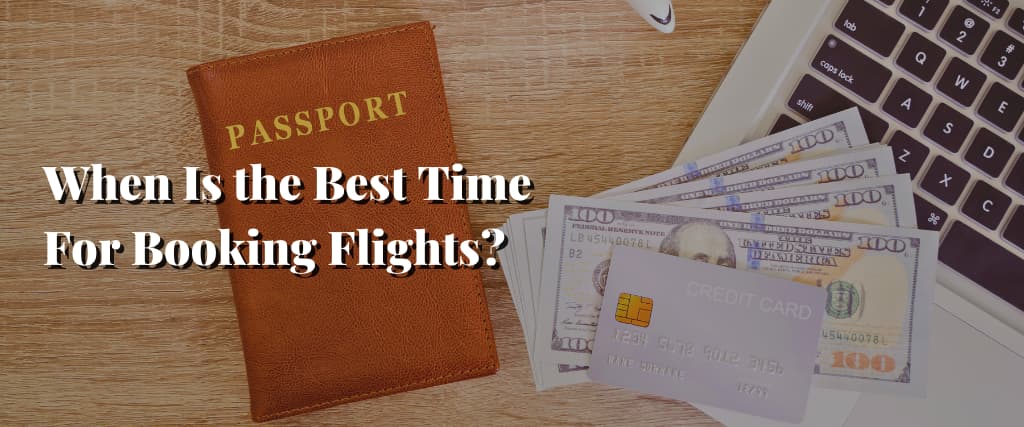 When Is the Best Time For Booking Flights