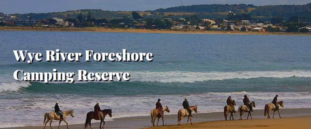 Wye River Foreshore Camping Reserve