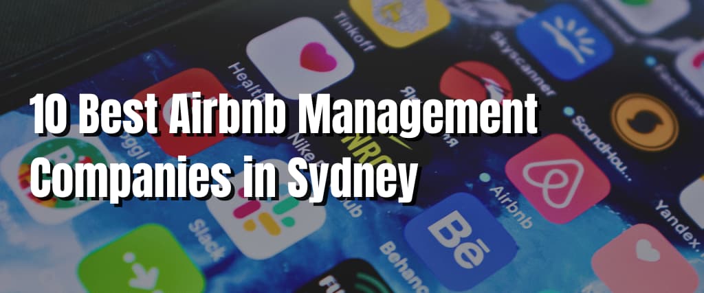 10 Best Airbnb Management Companies in Sydney