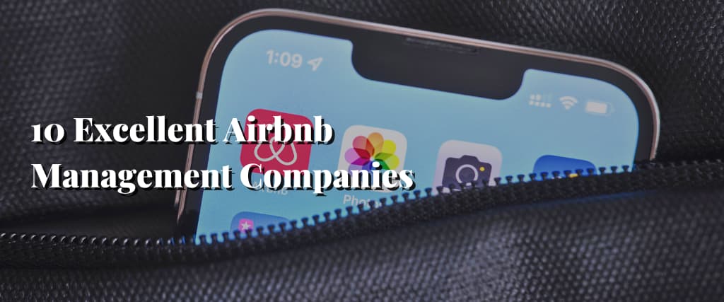 10 Excellent Airbnb Management Companies