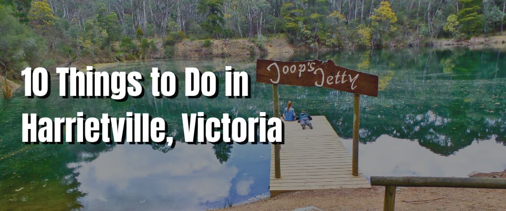 10 Things to Do in Harrietville, Victoria