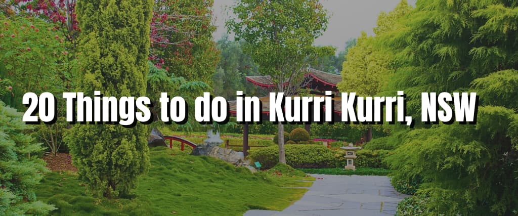 20 Things to do in Kurri Kurri, NSW