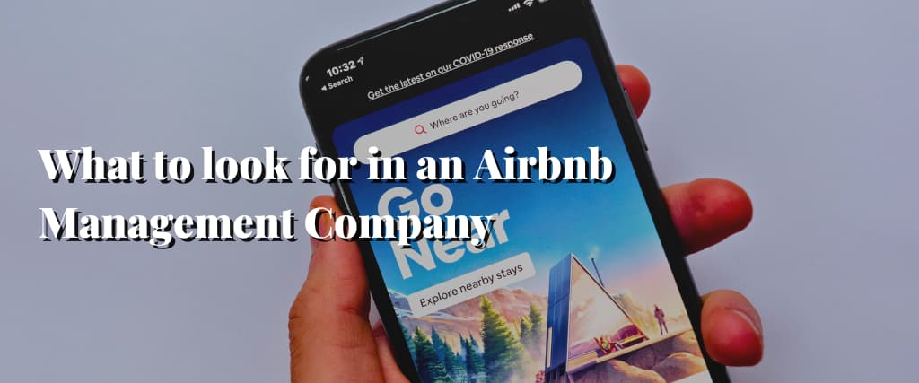 What to look for in an Airbnb Management Company